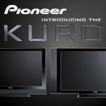 Pioneer "KURO Super Black" Plasma TV