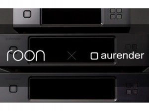 Aurender 宣布旗下多款數碼串流播放器獲得 roon ready 認證