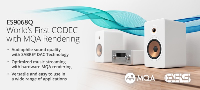 原生支援 MQA,ESS Technology 推出全新 DAC 晶片 ES9068Q 原生支援 MQA,ESS Technology 推出全新 DAC 晶片 ES9068Q