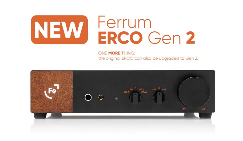 Ferrum 發布全新一代 ERCO Gen 2 耳機放大 / DAC