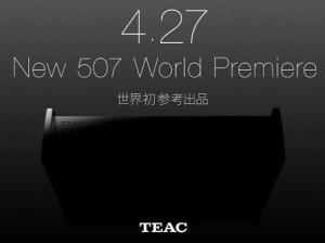 TEAC 宣布將於 4 月 27 日發表全新一代 Reference 507 系列及其首個新產品