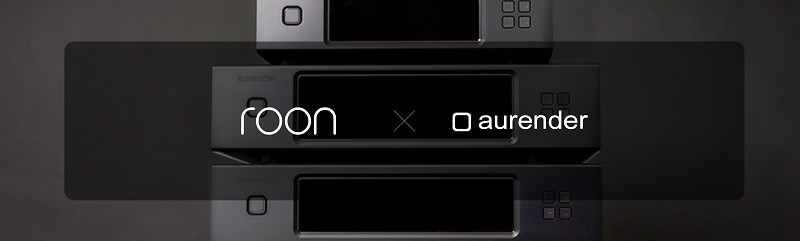 Aurender 宣布旗下多款數碼串流播放器獲得 roon ready 認證